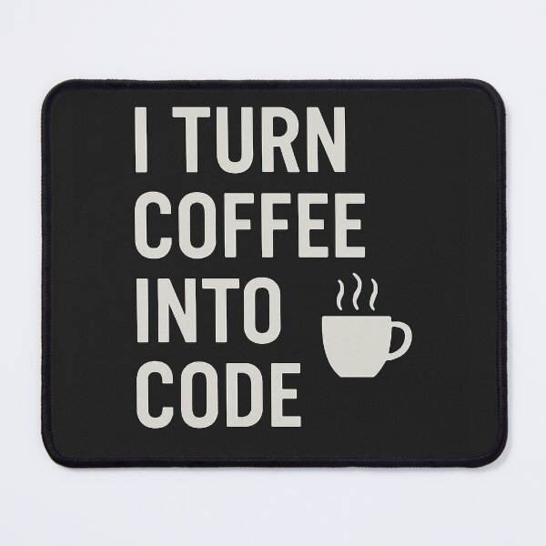 Item preview, I Turn Coffee into Code designed and sold by Grand Illusions.