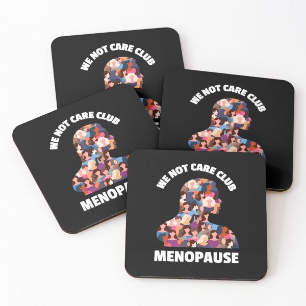 Item preview, We Not Care Club Menopause Hilarious Gift Idea for Strong Women designed and sold by MoodInInk.