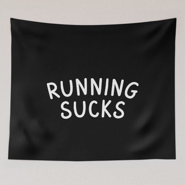 Item preview, Running Sucks Sarcastic Running Ironic Runner designed and sold by StrideSuccess.
