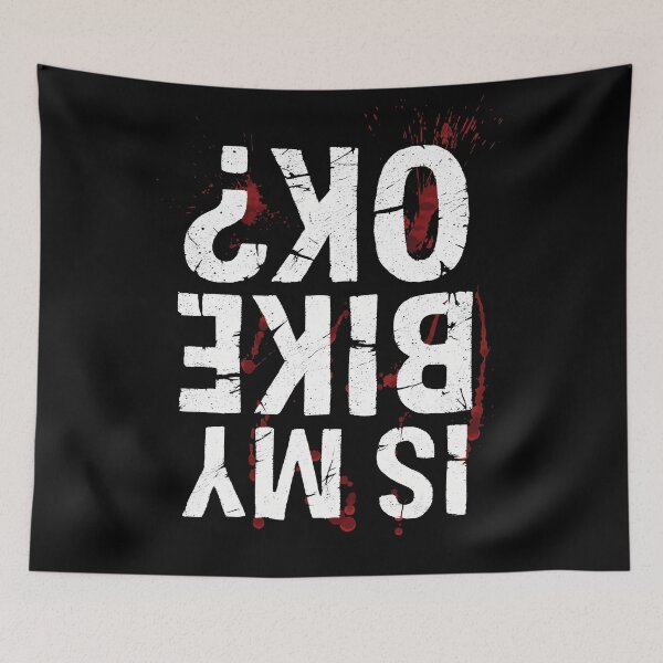 Item preview, Is My Bike Ok? Blood Distress MTB Lover designed and sold by Dot1001.