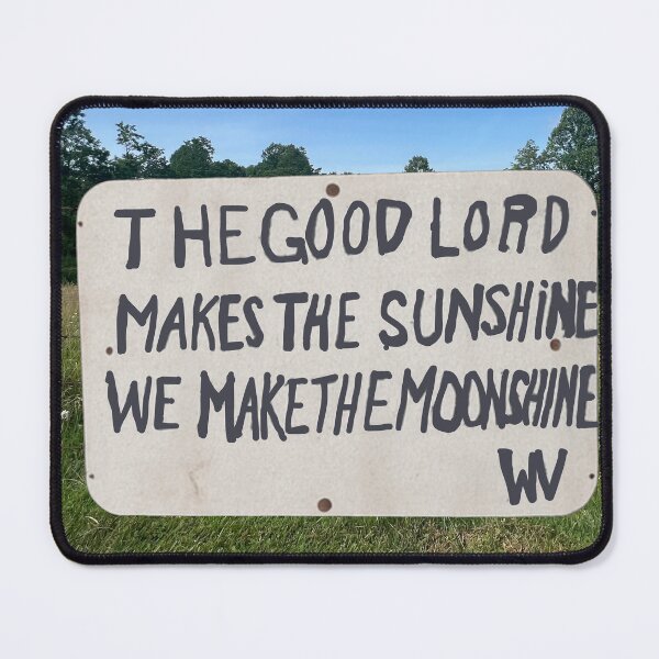 Item preview, The Good Lord Gives Us Moonshine 001 designed and sold by MoreWaterThanBlood.