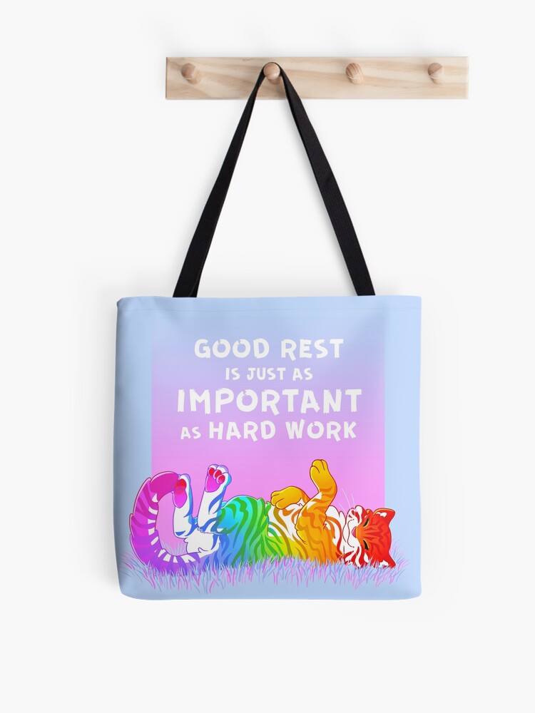 Good Rest is Just as Important as Hard Work Rainbow Tiger | Tote Bag