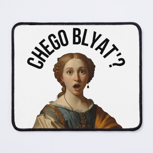 Item preview, Chego Blyat Funny Meme Art designed and sold by Nomuradi.