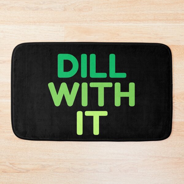 Item preview, Dill With It designed and sold by HDWStore.