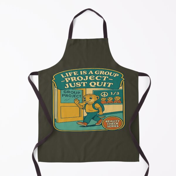 Item preview, Life Is a Group Project - Just Quit designed and sold by Derpy Lab .