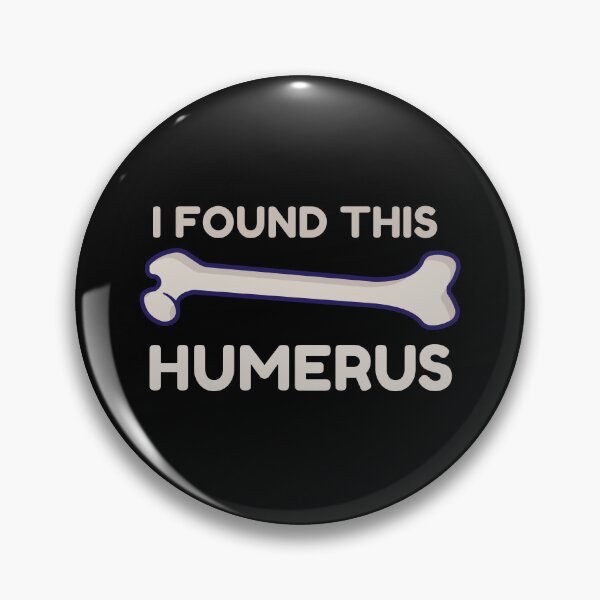 Item preview, I Found This Humerus designed and sold by HDWStore.