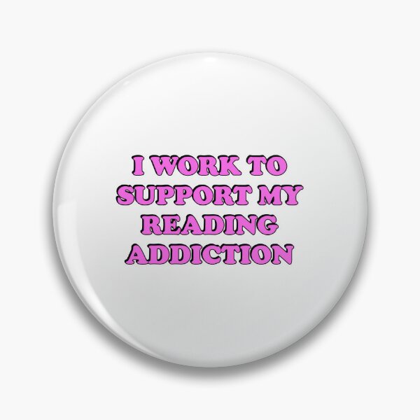 Item preview, I Work To Support My Reading Addiction  designed and sold by Inspirationmotivation.