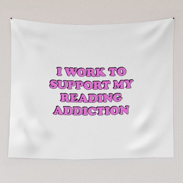 Item preview, I Work To Support My Reading Addiction  designed and sold by Inspirationmotivation.