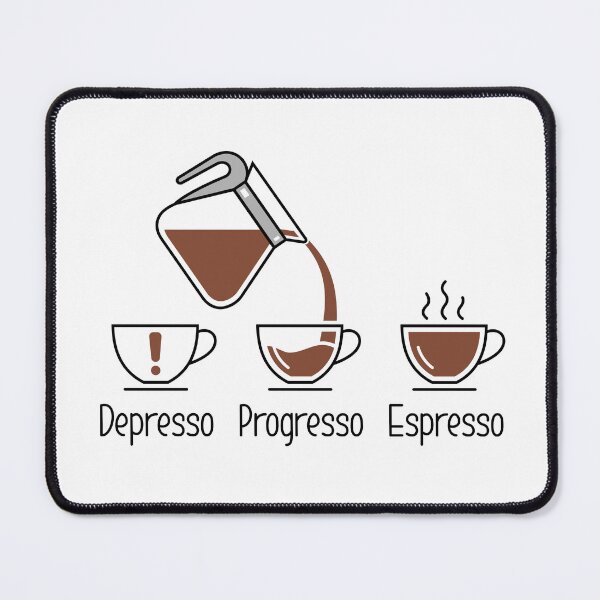 Item preview, Depresso, Progresso, Espresso - Coffee Loading designed and sold by oops-I-drew-again.