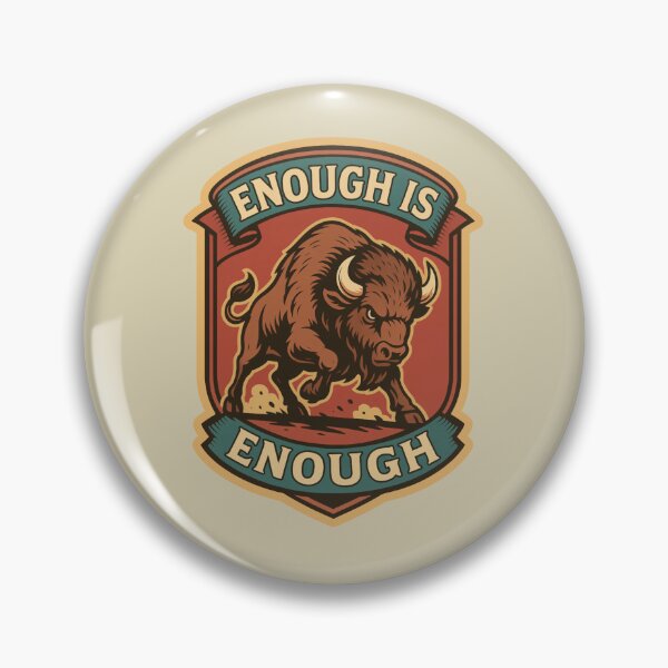 Item preview, Enough is Enough – Bold Retro Buffalo designed and sold by hangmeart.