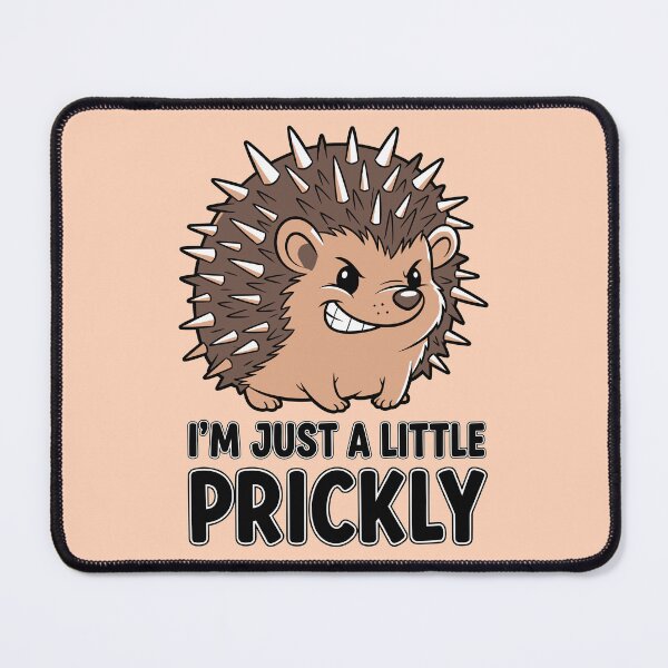 Item preview, I’m Just a Little Prickly designed and sold by Amir Faysal.