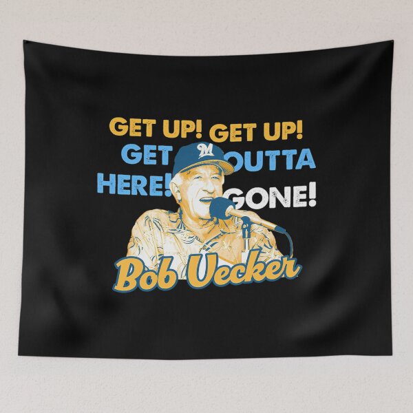 Item preview, Bob Uecker - Get Up Get Up Get Outta Here Gone designed and sold by FloyHarve.