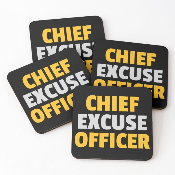 Item preview, CHIEF EXCUSE OFFICER designed and sold by GiuseppeGiorno.