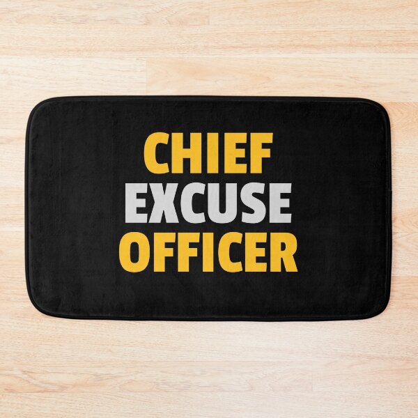 Item preview, CHIEF EXCUSE OFFICER designed and sold by GiuseppeGiorno.