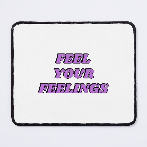 Item preview, Feel your feelings designed and sold by Inspirationmotivation.