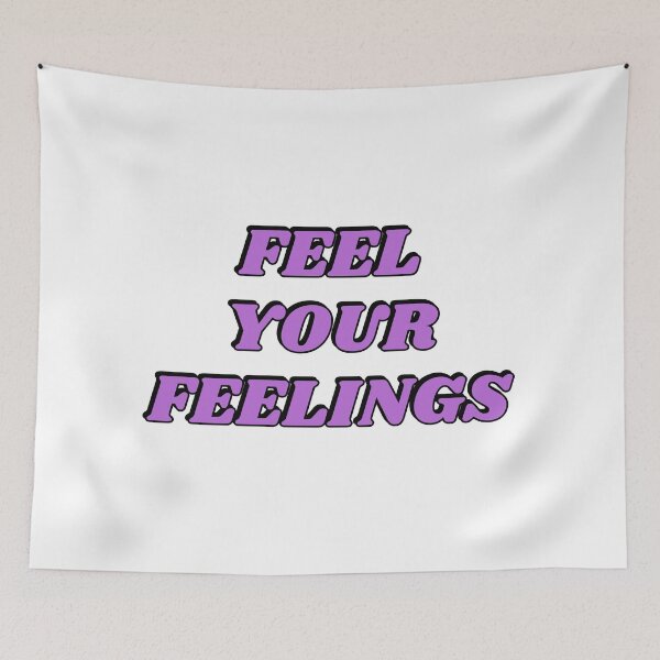 Item preview, Feel your feelings   designed and sold by Inspirationmotivation.