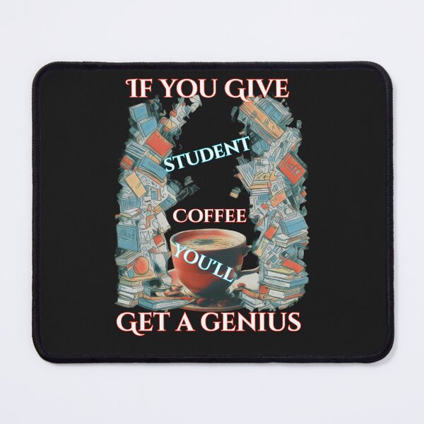 Item preview, If you Give student Coffee you'll Get a genius .If you give a teacher a student designed and sold by Creative-Sanc.