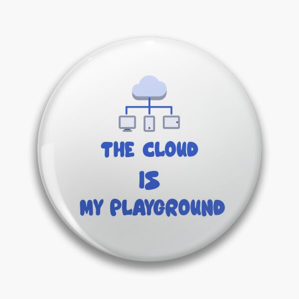 Item preview, The Cloud Is My Playground | Funny Tech & Programmer Quote Design for Developers and IT Enthusiasts designed and sold by Ani-24.