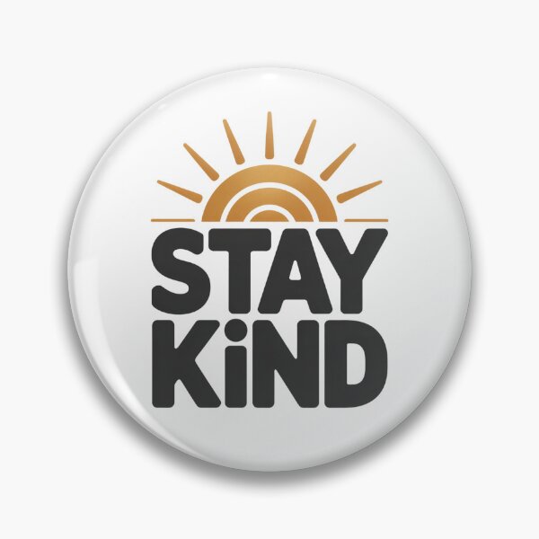 Item preview, Stay Kind Design designed and sold by Rell1970.