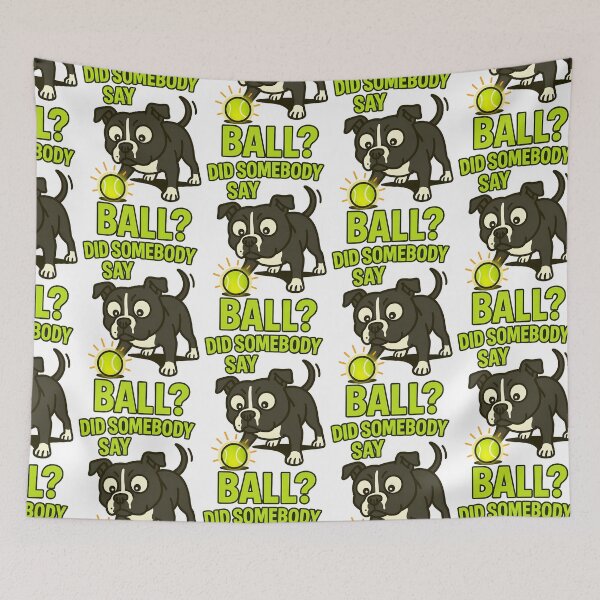 Item preview, Did Somebody Say Ball - Funny Dog Illustration designed and sold by BestFriendTees.