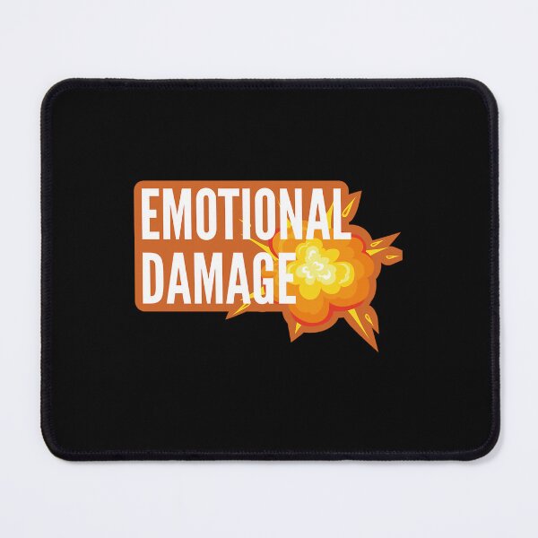 Item preview, Emotional Damage Meme Legends Series designed and sold by JosefaWunsch.