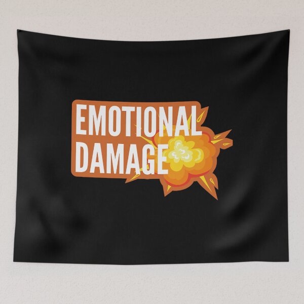 Item preview, Emotional Damage  Meme Legends Series designed and sold by JosefaWunsch.