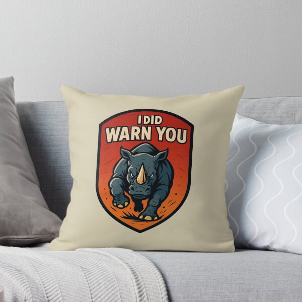 Item preview, I Did Warn You – Charging Rhino designed and sold by hangmeart.
