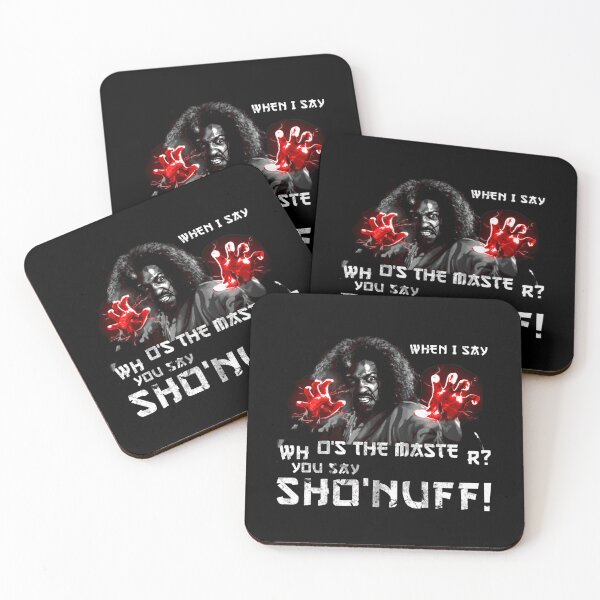 Item preview, When I Say Who's The Master, You Say... Sho'nuff Classic designed and sold by LorenaCollin.
