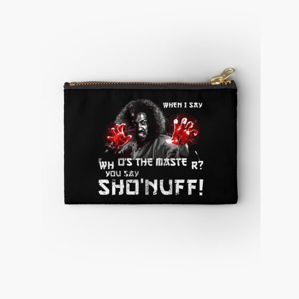 Item preview, When I Say Who's The Master, You Say... Sho'nuff Classic designed and sold by LorenaCollin.