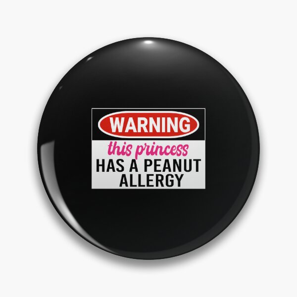 Item preview, Warning This Princess Has A Peanut Allergy - Peanut Allergy Awareness Warning Sign designed and sold by BitterFashionA.