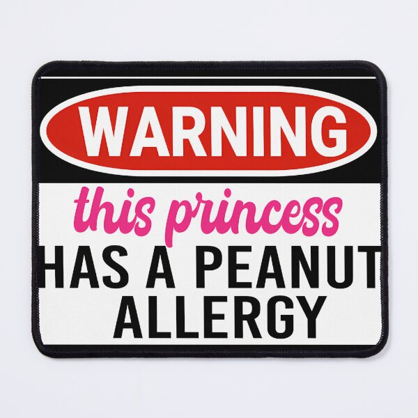 Item preview, Warning This Princess Has A Peanut Allergy - Peanut Allergy Awareness Warning Sign designed and sold by BitterFashionA.
