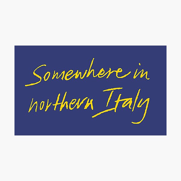 Item preview, Somewhere in Northern Italy - Call Me By Your Name designed and sold by liveaid.