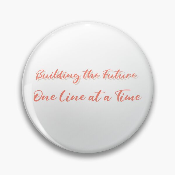 Item preview, Building the Future One Line at a Time – Inspirational Coding Quote Design for Developers designed and sold by Ani-24.