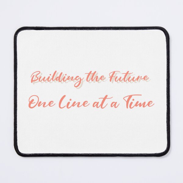 Item preview, Building the Future One Line at a Time – Inspirational Coding Quote Design for Developers designed and sold by Ani-24.