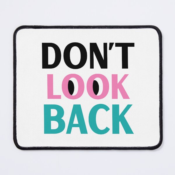 Item preview, Don't Look Back - Motivational Quote designed and sold by ChemicalXShop.