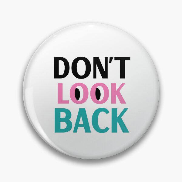 Item preview, Don't Look Back - Motivational Quote designed and sold by ChemicalXShop.