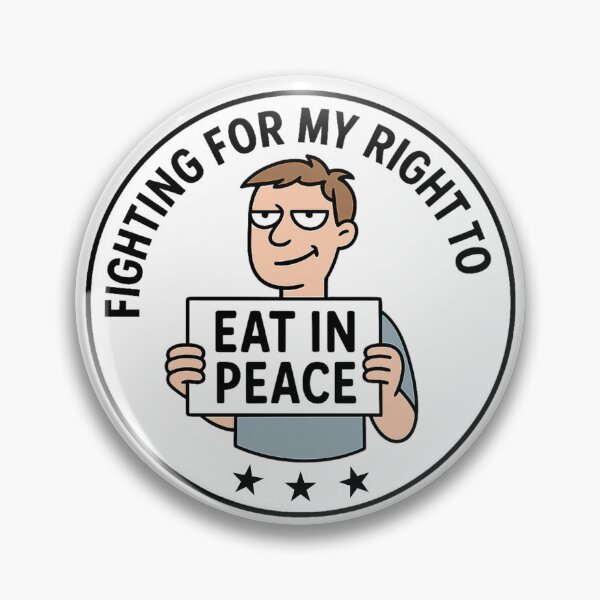 Item preview, Fighting for My Right to Eat in Peace – Funny Protest Satire designed and sold by jelonkaa.
