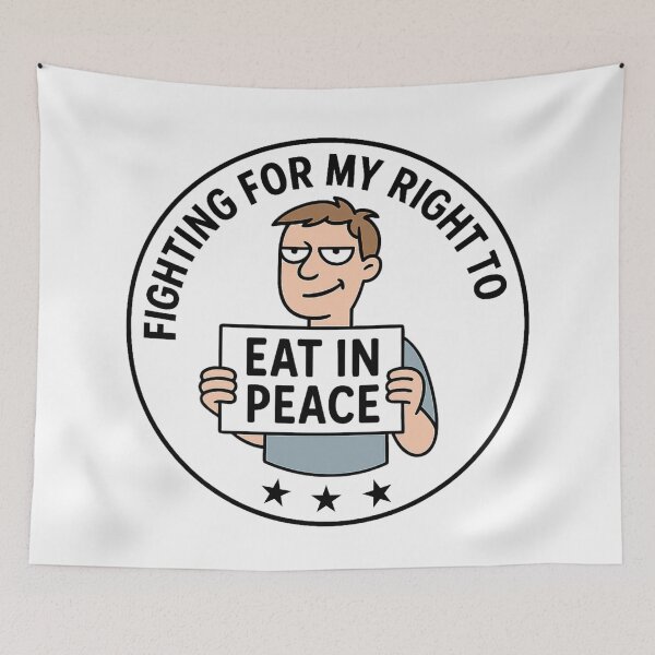 Item preview, Fighting for My Right to Eat in Peace – Funny Protest Satire designed and sold by jelonkaa.