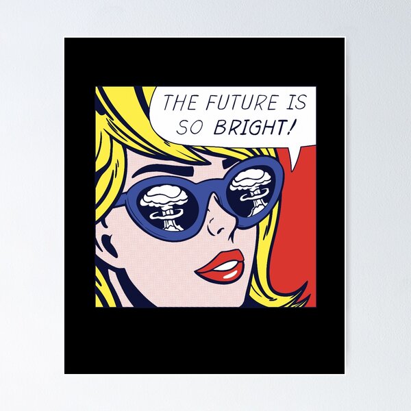 Item preview, Pop Optimistic Girl Meme The Future Is So Bright designed and sold by YvonnePurdy.