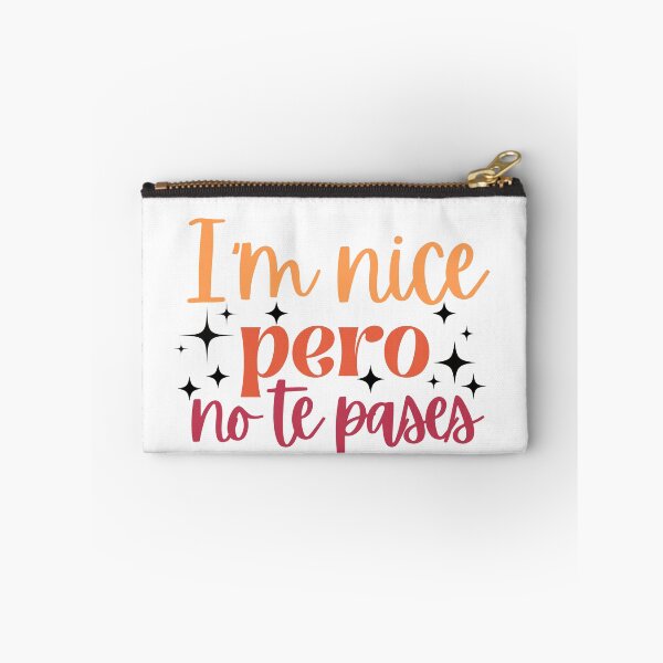 Item preview, Soy agradable pero no te pases - Dicho divertido en español designed and sold by belladesign7.