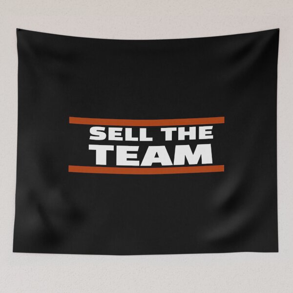 Item preview, Chicago Bears Sell The Team designed and sold by SEITZGODI.