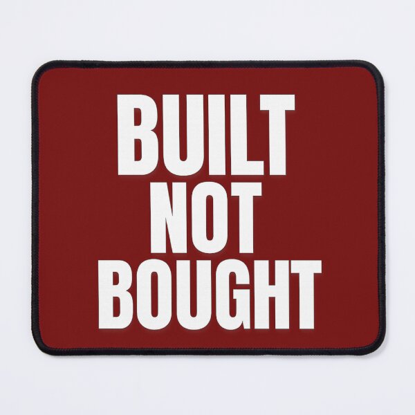 Item preview, Built Not Bought – Hardcore Gym Motivation Quote for Fitness Addicts designed and sold by Howling Ink.