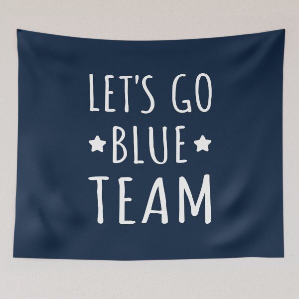 Item preview, Let's Go Blue Team Funny Camp Group I designed and sold by Lemon Pepper.
