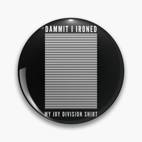 Item preview, Dammit I Ironed My Joy Division  designed and sold by AgustiWiegand.