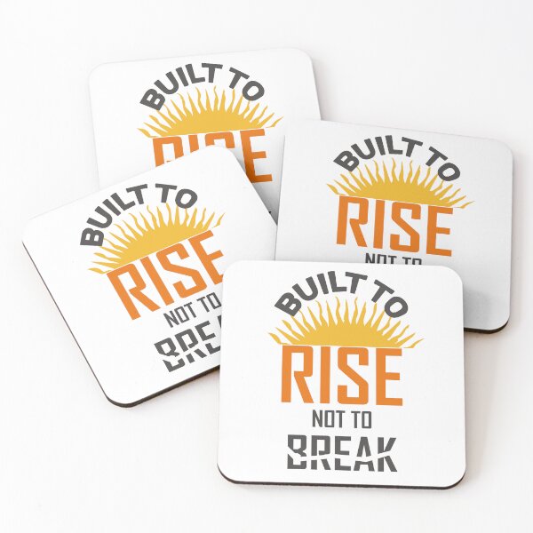 Item preview, Built to Rise Not to Break Quote – Strength and Resilience Design designed and sold by ArtsyExplorer.