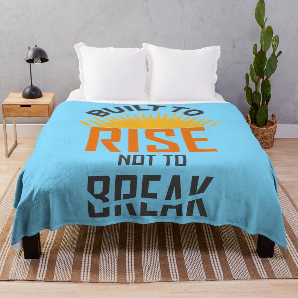 Item preview, Built to Rise Not to Break Quote – Strength and Resilience Design designed and sold by ArtsyExplorer.