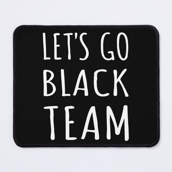 Item preview, Let's Go Black Team Funny Camp Group I designed and sold by Lemon Pepper.
