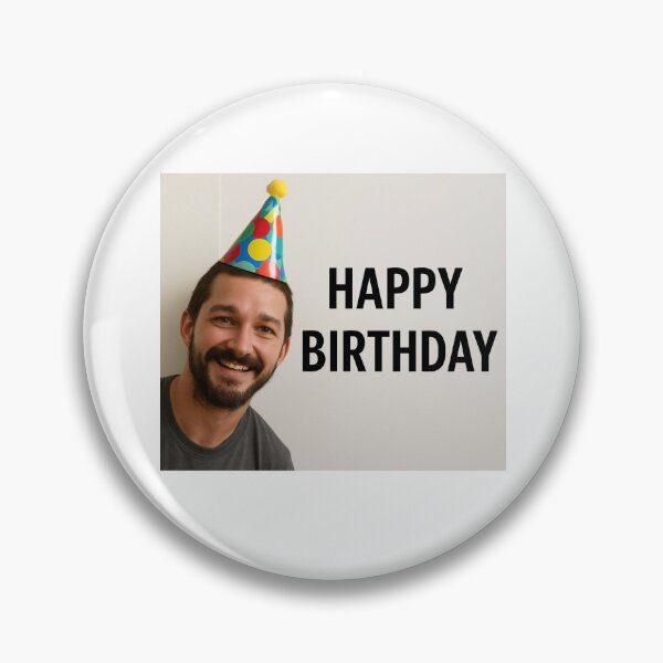 Item preview, Shia lebeouf party hat birthday funny prank meme gift weird designed and sold by CheeseBlueprint.
