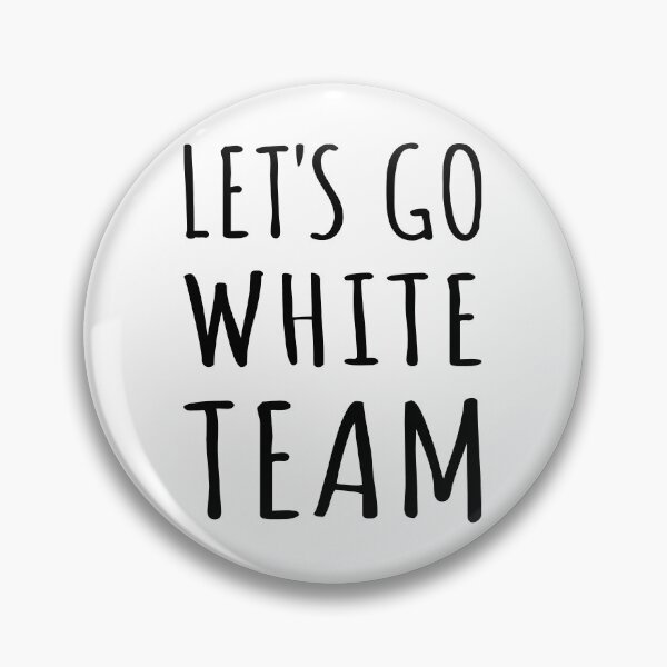 Item preview, Let's Go White Team Funny Camp Group I designed and sold by Lemon Pepper.