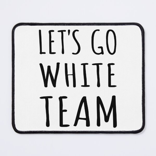 Item preview, Let's Go White Team Funny Camp Group I designed and sold by Lemon Pepper.